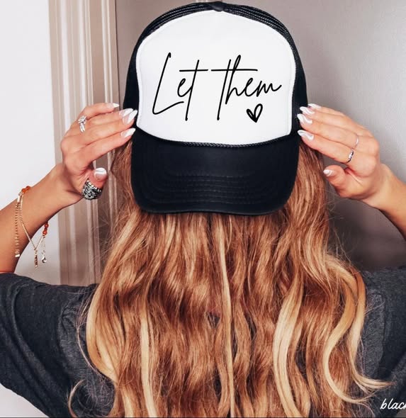 Let Them Trucker Hat