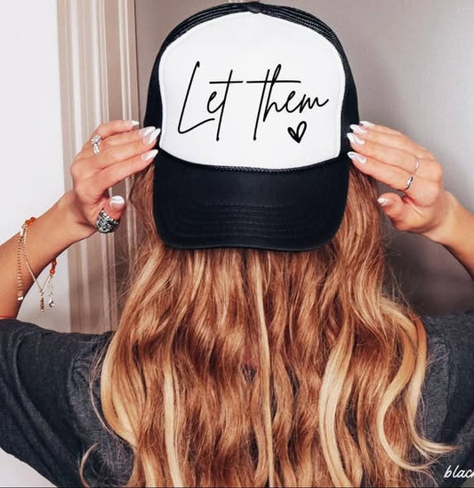 Let Them Trucker Hat